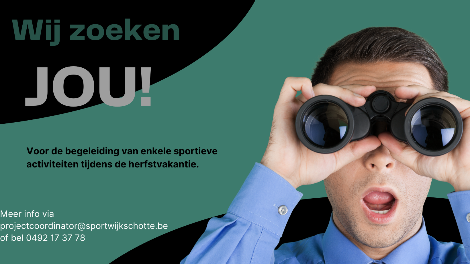 Wij zoeken jou!